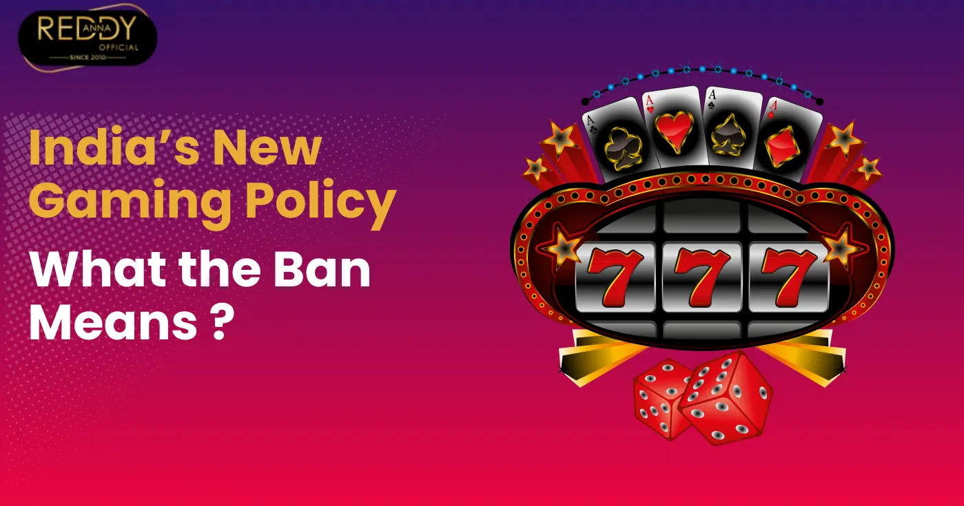 New Gaming Policy of India | https://reddyanna.guru/