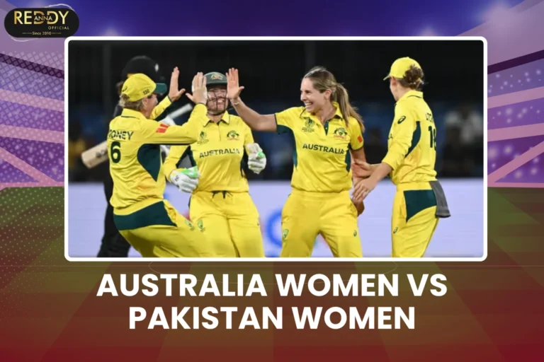 Australia Women vs Pakistan Women Reddy Anna Guru