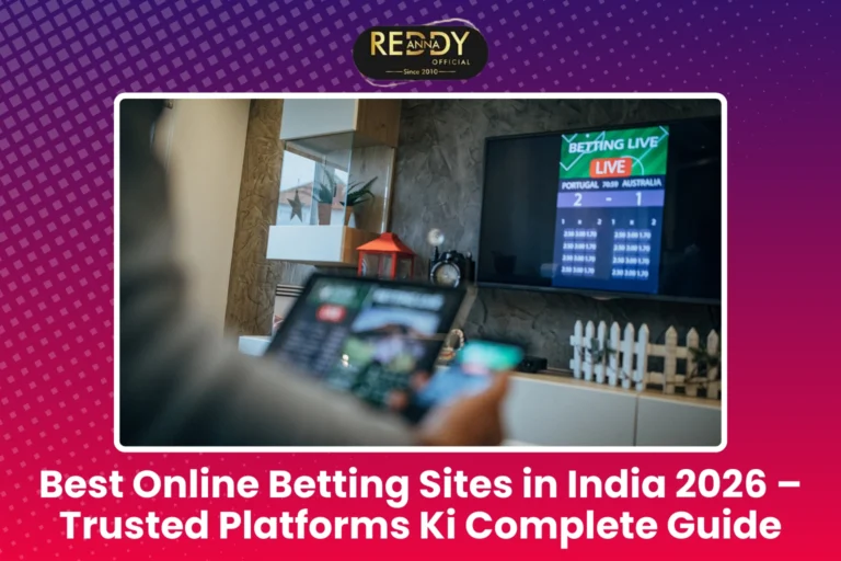 Best Online Betting Sites in India 2026 – Trusted Platforms Ki Complete Guide