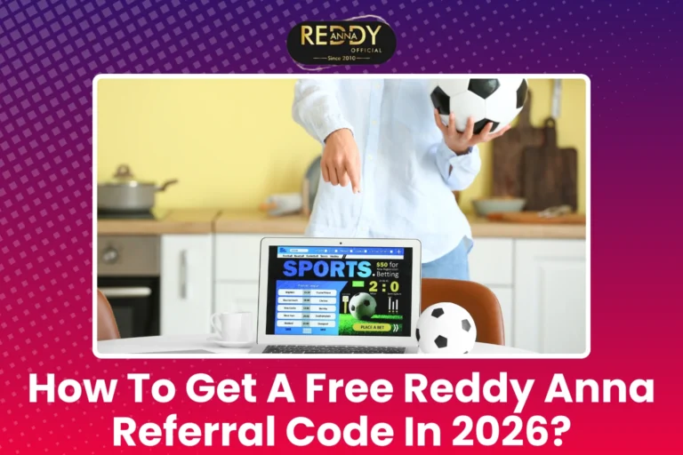 How to Get a Reddy Anna Referral Code