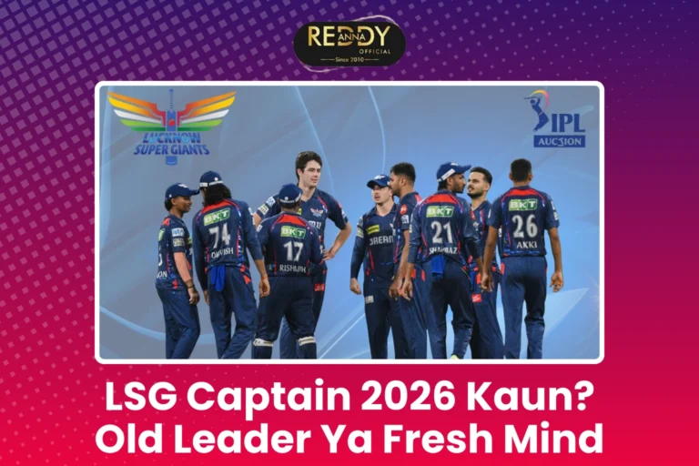LSG Captain 2026 Kaun Old Leader Ya Fresh Mind